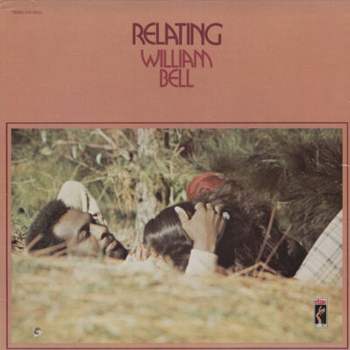 William Bell – Relating LP