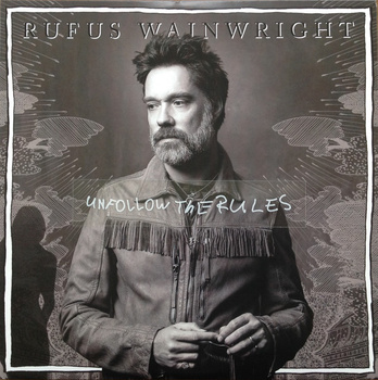 Rufus Wainwright – Unfollow The Rules 2LP