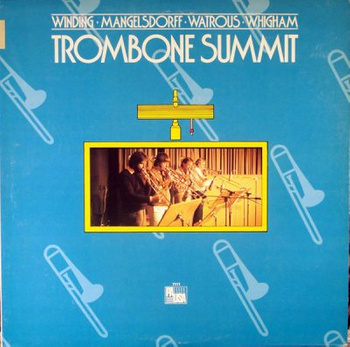 Winding ▪ Mangelsdorff ▪ Watrous ▪ Whigham – Trombone Summit LP (1st US PRESS)