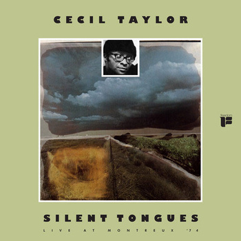 Cecil Taylor – Silent Tongues - Live At Montreux '74 LP