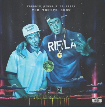 Freddie Gibbs, DJ Fresh – The Tonite Show With Freddie Gibbs LP