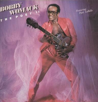 Bobby Womack Featuring Patti LaBelle ‎– The Poet II LP