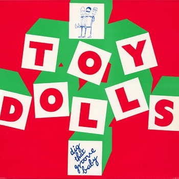 Toy Dolls ‎– Dig That Groove Baby LP