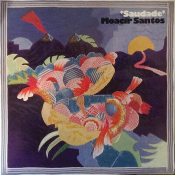 Moacir Santos – Saudade LP (1st US PRESS)