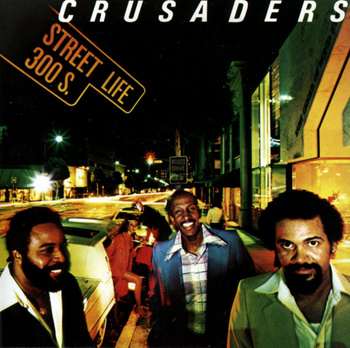 Crusaders ‎– Street Life LP