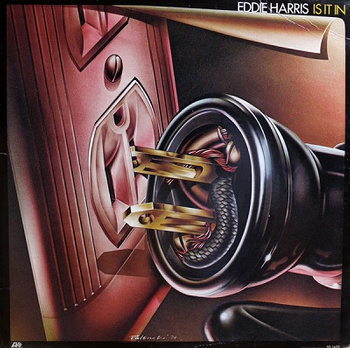 Eddie Harris ‎– Is It In LP (1st US PRESS)