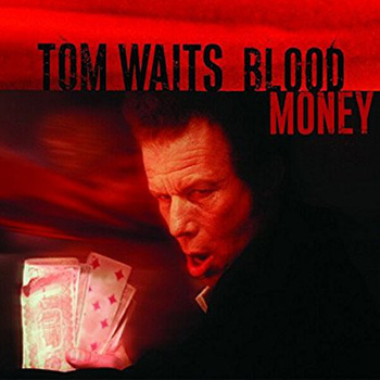 Tom Waits ‎– Blood Money LP