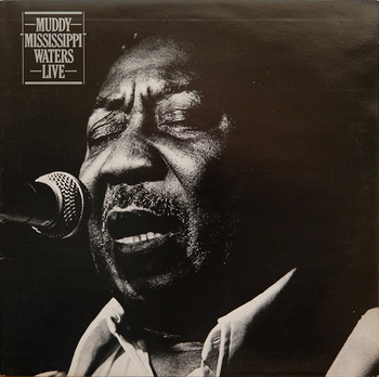 Muddy Waters – Muddy "Mississippi" Waters Live LP