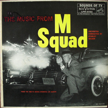 Stanley Wilson ‎– The Music From "M Squad" LP