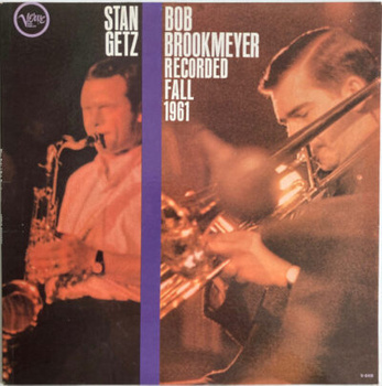 Stan Getz & Bob Brookmeyer – Recorded Fall 1961 LP (1st US MONO PRESS)