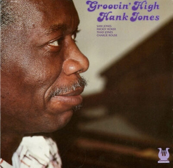 Hank Jones – Groovin' High LP (1st US PRESS)