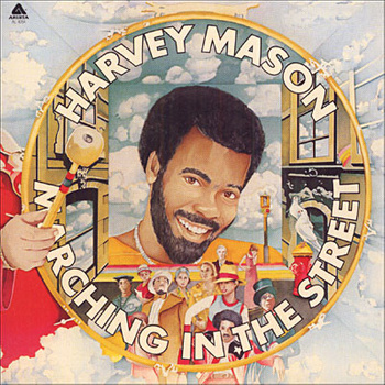 Harvey Mason – Marching In The Street LP (1st US Press)