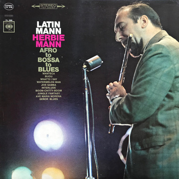 Herbie Mann – Latin Mann (Afro To Bossa To Blues) LP (1st US PRESS)