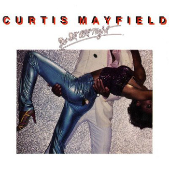 Curtis Mayfield ‎– Do It All Night LP (1st US PRESS)