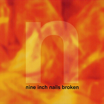 Nine Inch Nails ‎– Broken LP + 7"