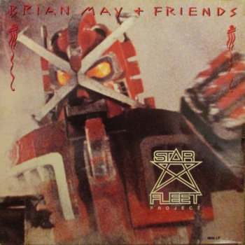 Brian May + Friends ‎– Star Fleet Project 12" (1st UK PRESS)