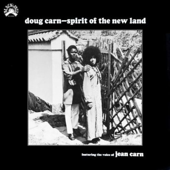 Doug Carn Featuring The Voice Of Jean Carn ‎– Spirit Of The New Land LP