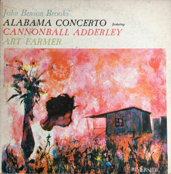 John Benson Brooks Featuring Cannonball Adderley, Art Farmer – Alabama Concerto LP (1st US MONO PRESS)