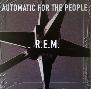 R.E.M. – Automatic For The People LP