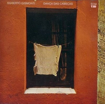 Egberto Gismonti - Danca Das Cabecas LP (1st German Press)