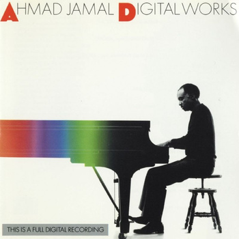 Ahmad Jamal ‎– Digital Works 2LP (1st US PRESS)