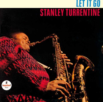 Stanley Turrentine ‎– Let It Go LP