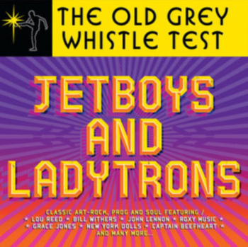 Various ‎– The Old Grey Whistle Test - Jetboys And Ladytrons LP