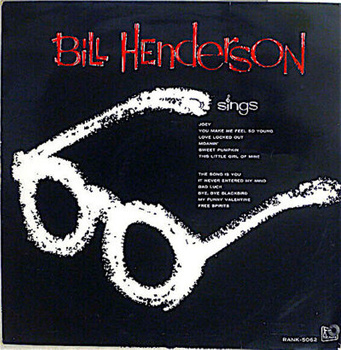 Bill Henderson – Sings LP (1st US PRESS)