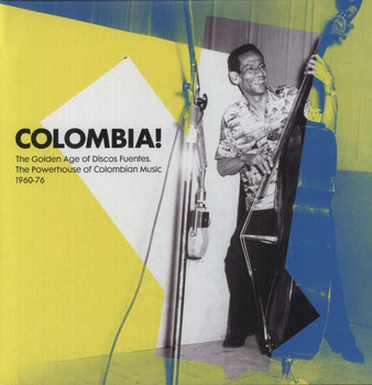 Colombia! The Golden Age Of Discos Fuentes - The Powerhouse Of Colombian Music 1960-76 2LP