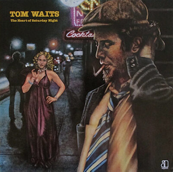 Tom Waits – The Heart Of Saturday Night LP