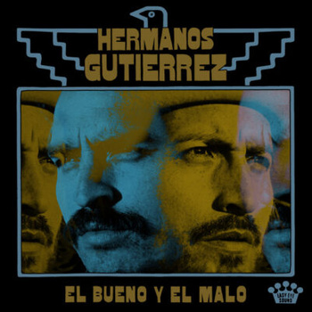 Hermanos Gutiérrez – El Bueno Y El Malo LP