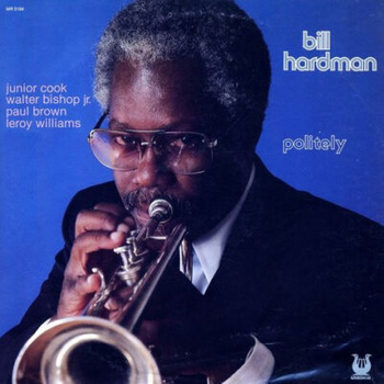 Bill Hardman – Politely LP (1st US PRESS)