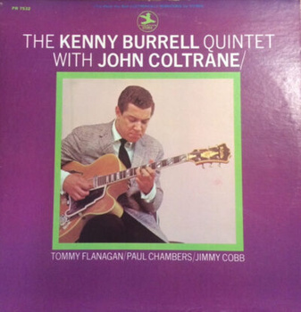 The Kenny Burrell Quintet With John Coltrane – The Kenny Burrell Quintet With John Coltrane LP