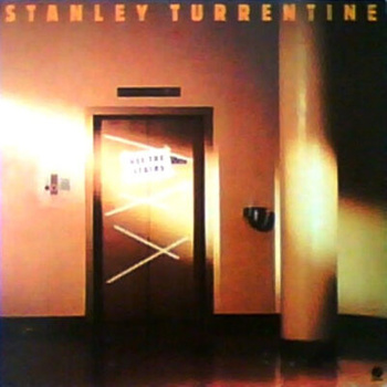 Stanley Turrentine – Use The Stairs LP (1st US PRESS)