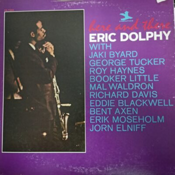 Eric Dolphy – Here And There LP