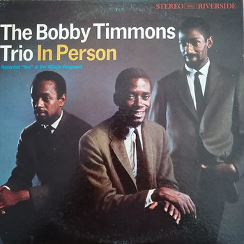 The Bobby Timmons Trio ‎– In Person LP (1st US Mono Press)