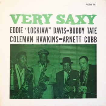 Eddie "Lockjaw" Davis - Buddy Tate - Coleman Hawkins - Arnett Cobb – Very Saxy LP (1st US MONO PRESS)