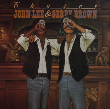 John Lee & Gerry Brown ‎– Chaser LP