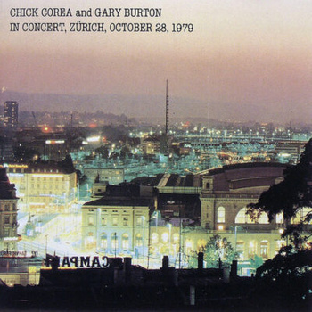 Chick Corea And Gary Burton – In Concert, Zürich, October 28, 1979 2LP (1st German Press)