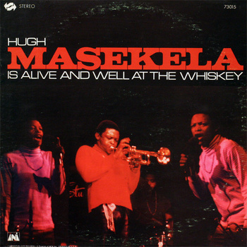 Hugh Masekela ‎– Is Alive And Well At The Whiskey LP