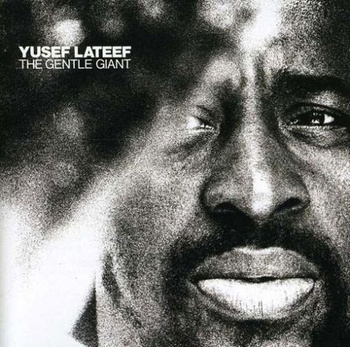 Yusef Lateef ‎– The Gentle Giant LP