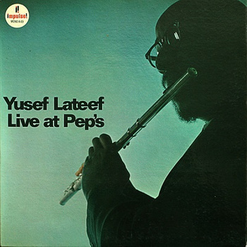 Yusef Lateef ‎– Live At Pep's LP (1st US MONO PRESS)