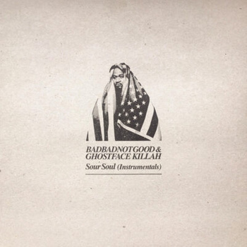 BadBadNotGood & Ghostface Killah ‎– Sour Soul (Instrumentals) LP