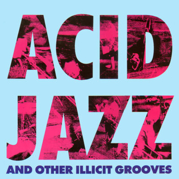 Various – Acid Jazz And Other Illicit Grooves LP