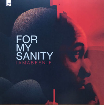 14KT Presents Iamabeenie – For My Sanity LP