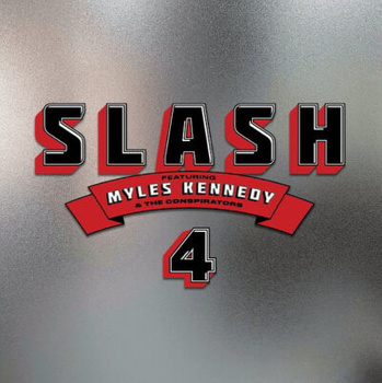 Slash Featuring Myles Kennedy & The Conspirators – 4 LP