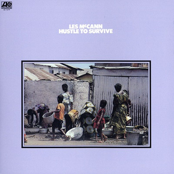 Les McCann ‎– Hustle To Survive LP (1st US Press)