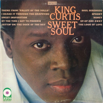 King Curtis – Sweet Soul LP (1st US PRESS)