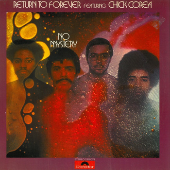 Return To Forever Featuring Chick Corea – No Mystery LP