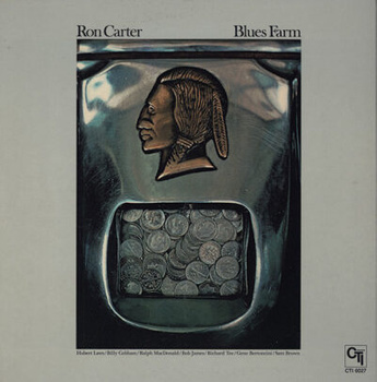 Ron Carter ‎– Blues Farm LP